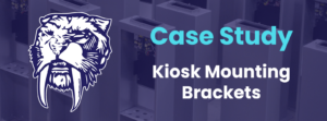 Kiosk Mounting Bracket Case Study Graphic